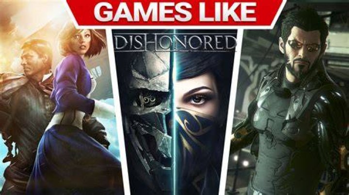 50 Games Like Dishonored