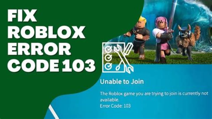 How to fix Roblox Error Code 103