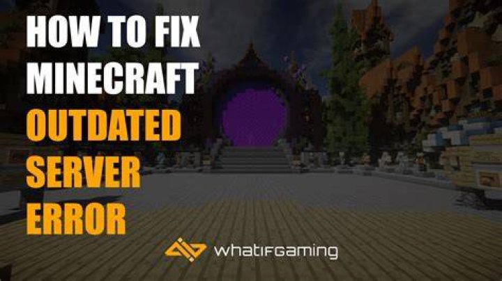 How to fix the Outdated Server error in Minecraft