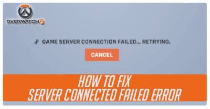 Overwatch Game Server Connection Failed