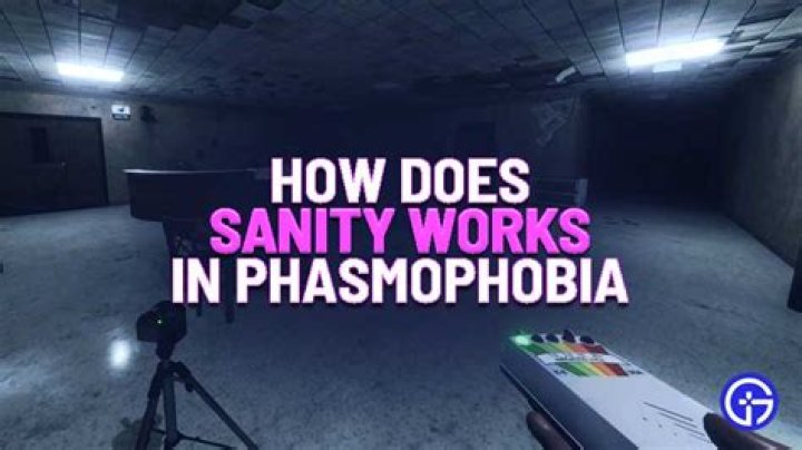Phasmophobia Sanity effects
