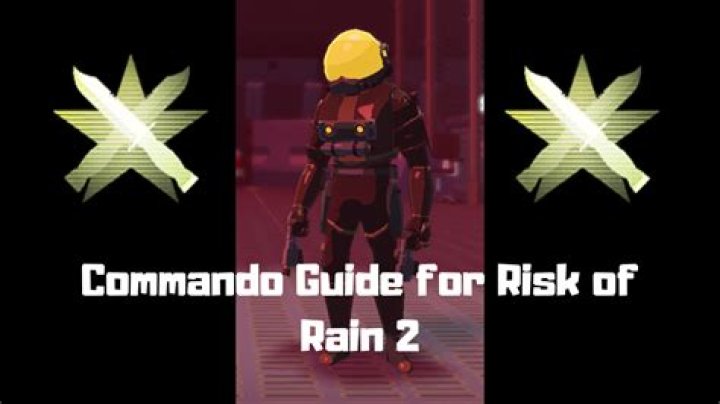 Risk of Rain 2 – Commando Guide