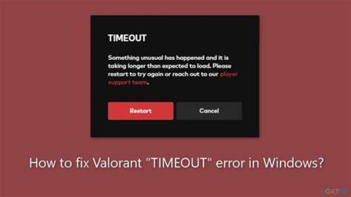 Valorant Timeout Error fix - Something Unusual Happened