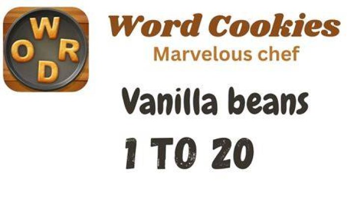 Word Cookies Marvelous Chef-Vanilla beans Level 11 Answers Word Cookies Marvelous Chef-Vanilla beans Level 11 Answers